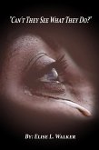 Can't They See What They Do (eBook, ePUB) Can't They See What They Do (eBook, ePUB)