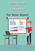 The Freelance Sales Expert (Freelance Jobs and Their Profiles, #11) (eBook, ePUB)