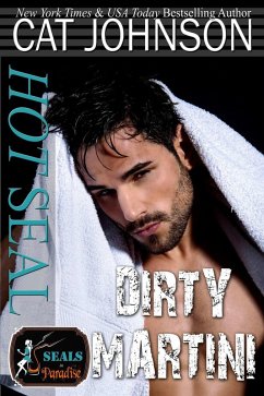Hot SEAL, Dirty Martini (SEALs in Paradise) (eBook, ePUB) Cover Hot SEAL, Dirty Martini (SEALs in Paradise) (eBook, ePUB)