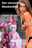 Der verruchte Maskenball (eBook, ePUB)