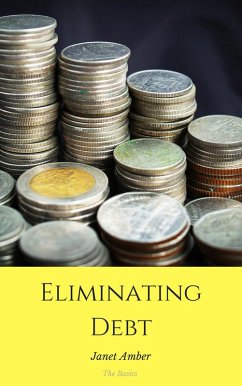 Eliminating Debt: The Basics (eBook, ePUB) - Amber, Janet