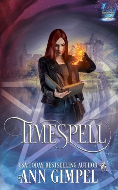 Timespell (Elemental Witch, #1) (eBook, ePUB) - Gimpel, Ann
