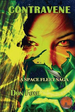 Contravene (Space Fleet Sagas, #5) (eBook, ePUB) - Foxe, Don