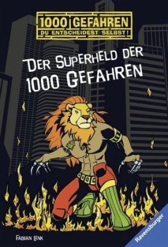 Der Superheld der 1000 Gefahren / 1000 Gefahren Bd.49 - Lenk, Fabian