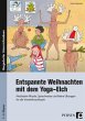 Entspannte Weihnachten mit dem Yoga-Elch - Bild 1