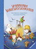 Spannende Vorlesegeschichten - Von Indianern, Gespenstern und besten Freunden Spannende Vorlesegeschichten - Von Indianern, Gespenstern und besten Freunden