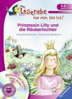 Prinzessin Lilly und die Räubertochter - Leserabe ab 1. Klasse - Erstlesebuch für Kinder ab 6 Jahren - Neubauer, Annette