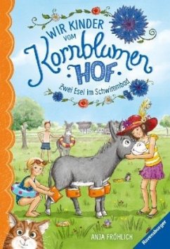 Zwei Esel im Schwimmbad / Wir Kinder vom Kornblumenhof Bd.2 - Fröhlich, Anja