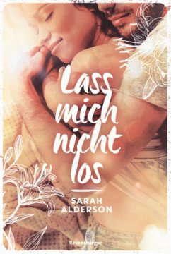 Lass mich nicht los - Alderson, Sarah