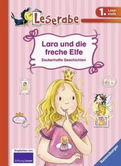 Lara und die freche Elfe - Leserabe 1. Klasse - Erstlesebuch für Kinder ab 6 Jahren - Kiel, Anja
