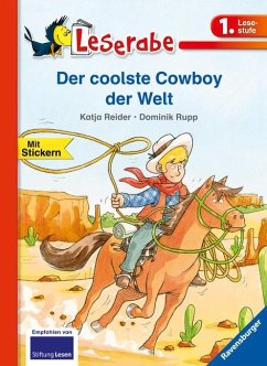 Der coolste Cowboy der Welt - Leserabe 1. Klasse - Erstlesebuch für Kinder ab 6 Jahren - Reider, Katja