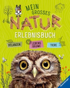 Mein großes Natur-Erlebnisbuch - Lenz, Angelika