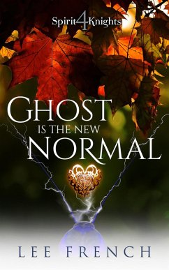 Cover Ghost Is the New normal (Spirit Knights, #4) (eBook, ePUB)