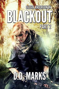 Blackout Part 2: Olesia Anderson Thriller #7.2 (eBook, ePUB) - Marks, D. D.