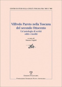 Vilfredo Pareto nella Toscana del secondo Ottocento. Un'antologia di scritti editi e inediti - Pareto, Vilfredo
