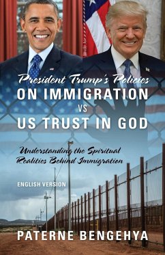 President Trump's Policies on Immigration VS US Trust in God - Bengehya, Paterne