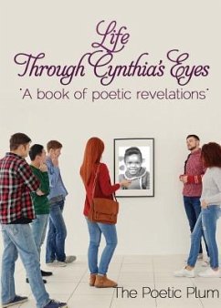 Life Through Cynthia's Eyes - Plum, The Poetic