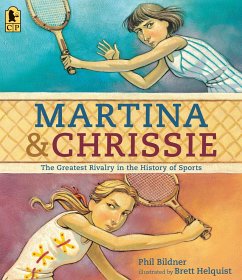 Martina and Chrissie: The Greatest Rivalry in the History of Sports - Bildner, Phil