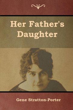 Her Father's Daughter - Stratton-Porter, Gene