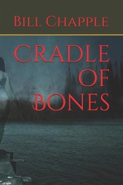 Cradle of Bones - Chapple, Bill