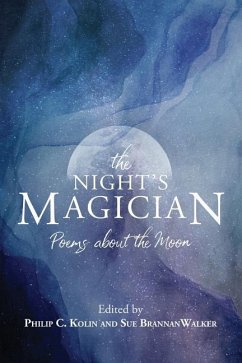 The Night's Magician: Poems about the Moon - Kolin, Philip C.