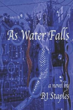 As Water Falls - Staples, Bj