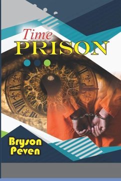 Time Prison - Peven, Bryson