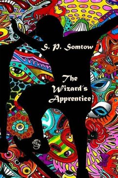 The Wizard's Apprentice - Somtow, S. P.