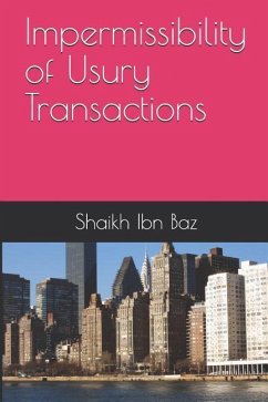 Impermissibility of Usury Transactions - Baz, Shaikh Ibn