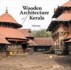 Wooden Architecture of Kerala - Desai, Miki