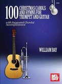 100 Christmas Carols and Hymns for Trumpet and Guitar