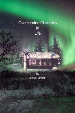 Overcoming Obstacles in Life - Gilcrist, Dick