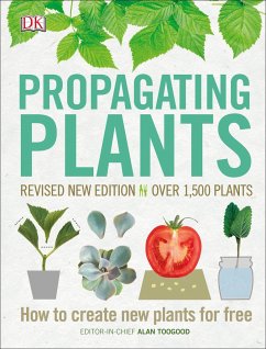 Propagating Plants: How to Create New Plants for Free - Toogood, Alan