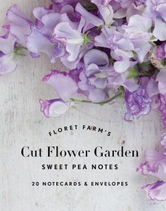 Floret Farm's Cut Flower Garden: Sweet Pea Notes - Benzakein, Erin