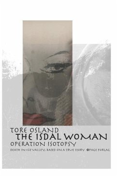 The Isdal Woman - Operation Isotopsy: Death in Ice Valley - Osland, Tore