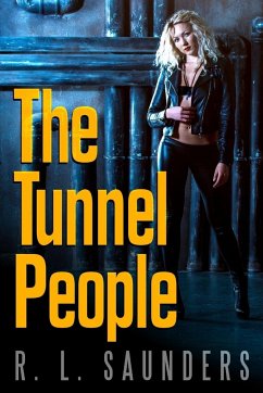 The Tunnel People - Saunders, R. L.