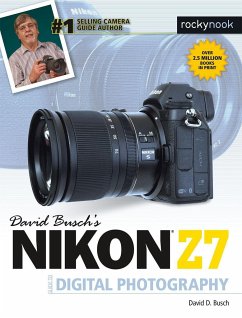 David Busch's Nikon Z7 Guide to Digital Photography - Busch, David D.