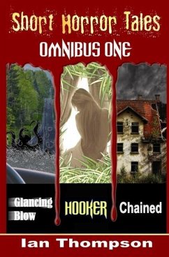 Short Horror Tales - Omnibus 1 - Thompson, Ian