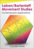 Laban/Bartenieff Movement Studies Laban/Bartenieff Movement Studies