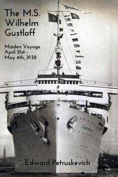 The M.S. Wilhelm Gustloff - Petruskevich, Edward