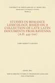 Studies in Romance Lexicology, Based on a Collection of Late Latin Documents from Ravenna (A.D. 445-700)