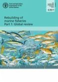 Rebuilding of Marine Fisheries - Part 1: Global Review