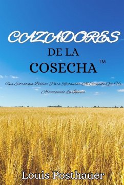 CAZADORES De La COSECHA¿ - Posthauer, Louis