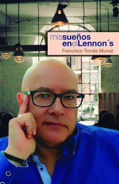 MIS Sueños En El Lennon´s - Munoz, Francisco Tomas