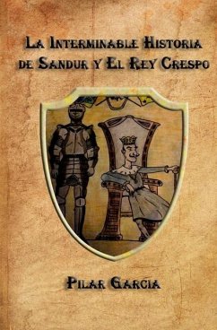 La Interminable Historia de Sandur y el Rey Crespo - Garcia, Pilar