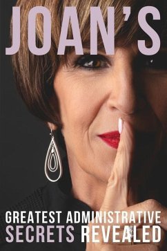 Joan's Greatest Administrative Secrets Revealed - Burge, Joan M.