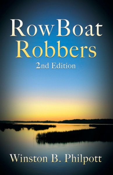 RowBoat Robbers RowBoat Robbers