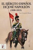 El Ejército español de José Napoleón, 1808-1813