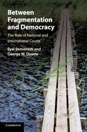 Between Fragmentation and Democracy - Benvenisti, Eyal; Downs, George W