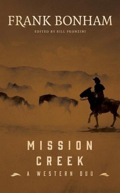 Mission Creek: A Western Duo - Bonham, Frank
